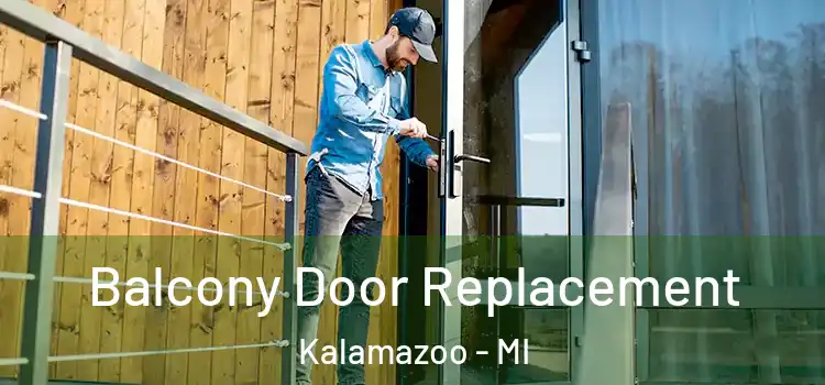  Balcony Door Replacement Kalamazoo - MI