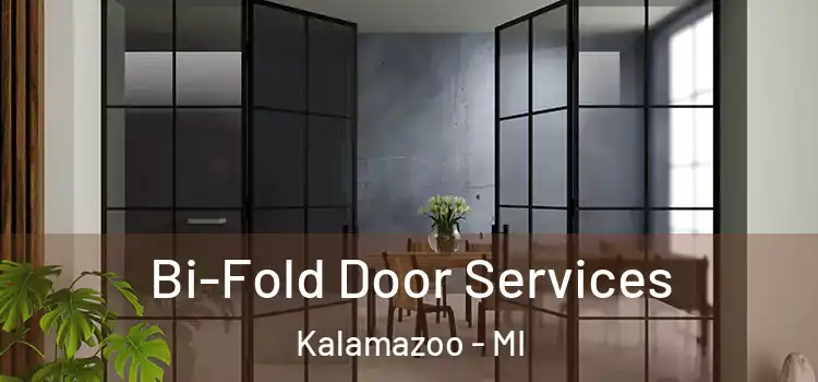 Bi-Fold Door Services Kalamazoo - MI