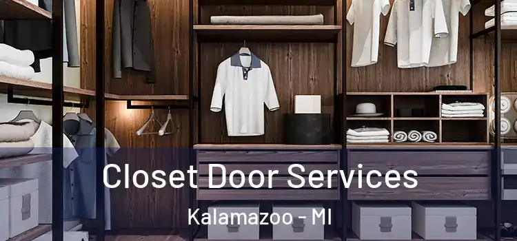  Closet Door Services Kalamazoo - MI