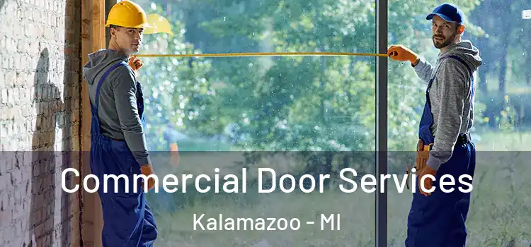  Commercial Door Services Kalamazoo - MI