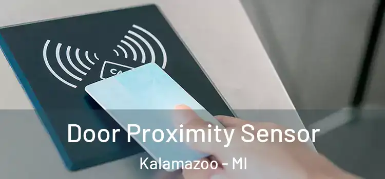Door Proximity Sensor Kalamazoo - MI
