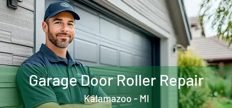  Garage Door Roller Repair Kalamazoo - MI