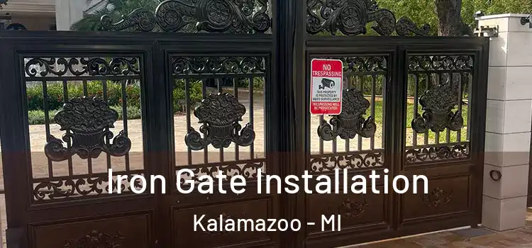 Iron Gate Installation Kalamazoo - MI