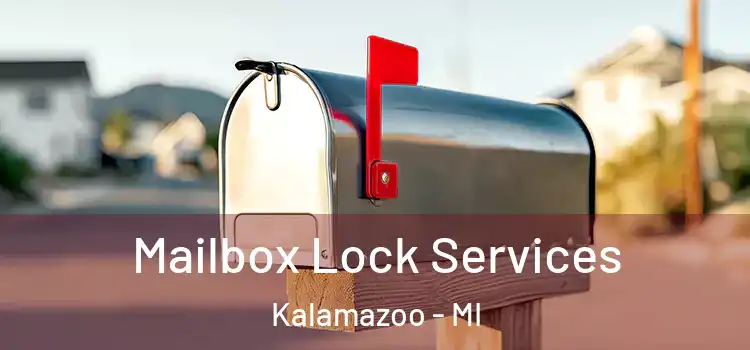 Mailbox Lock Services Kalamazoo - MI
