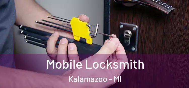 Mobile Locksmith Kalamazoo - MI