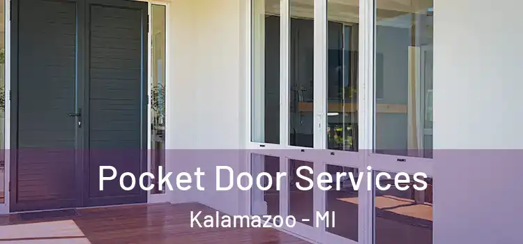 Pocket Door Services Kalamazoo - MI