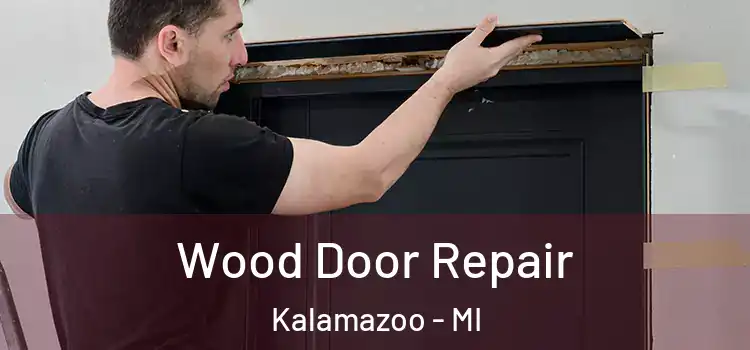  Wood Door Repair Kalamazoo - MI